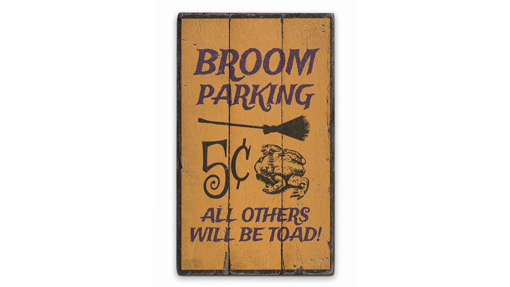 Broom Parking Rustic Wood Sign