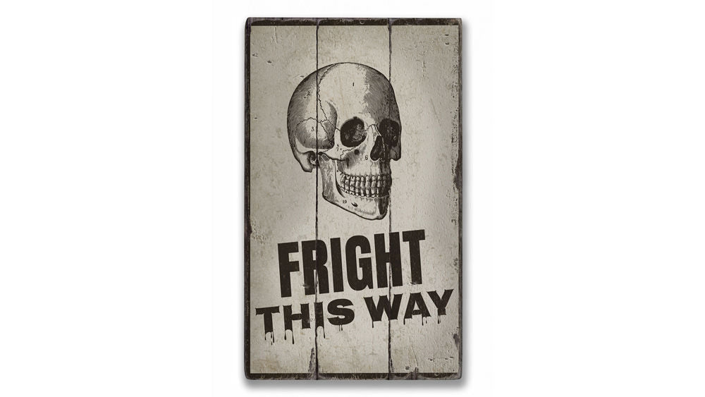 Fright This Way Rustic Wood Sign