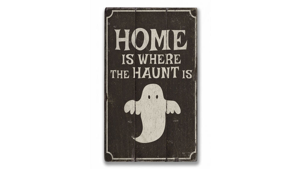 Ghost Home Rustic Wood Sign