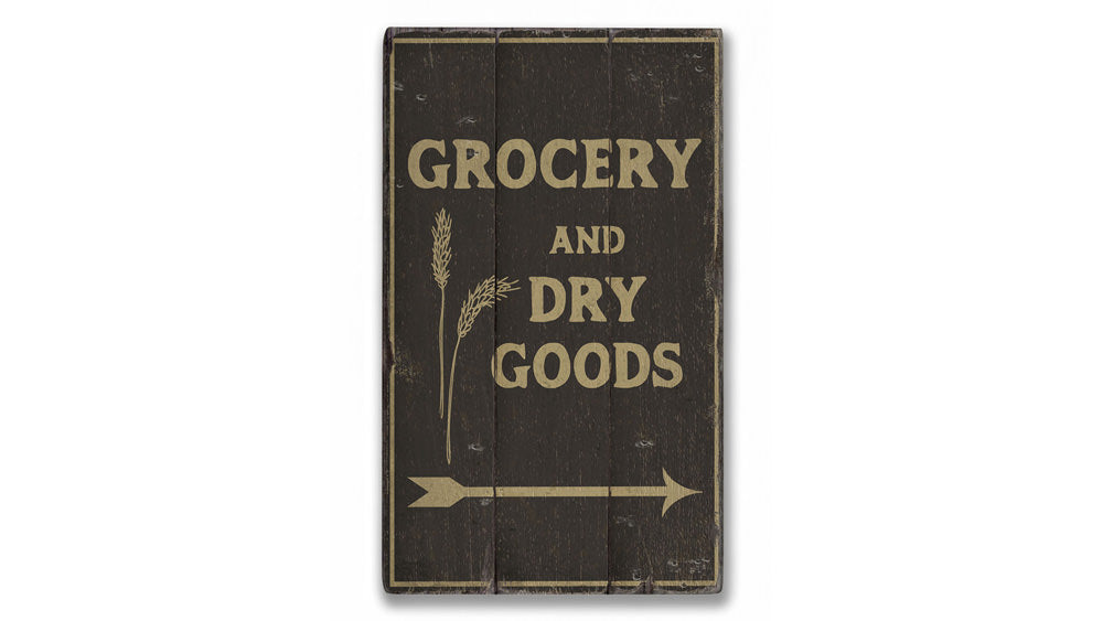 Grocery and Dry Goods Rustic Wood Sign