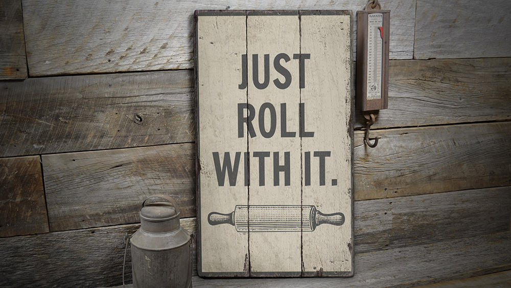 Roll With It Rustic Wood Sign
