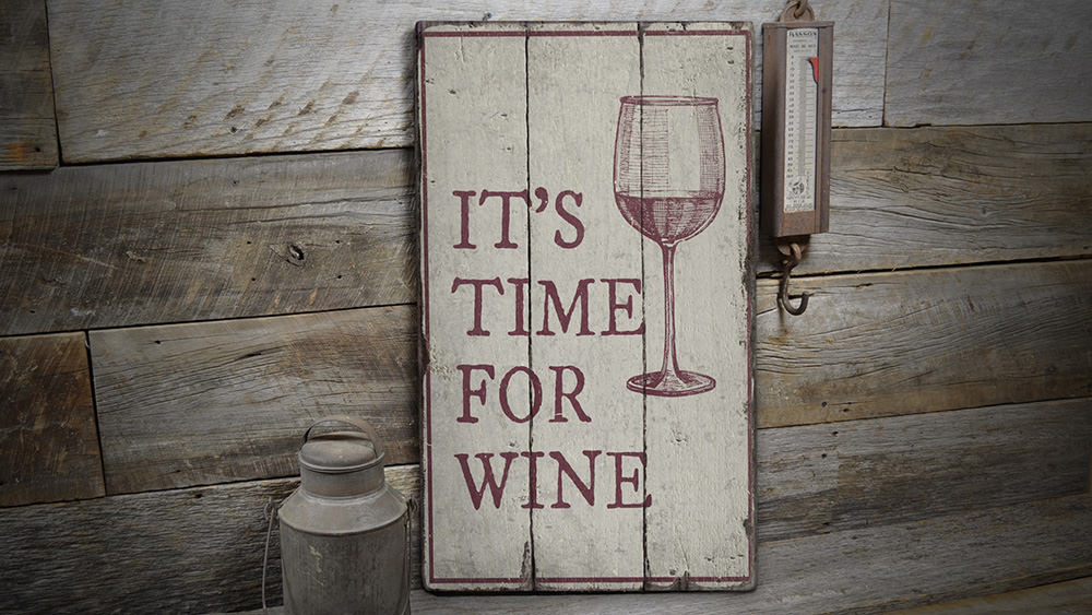 Wine Time Rustic Wood Sign