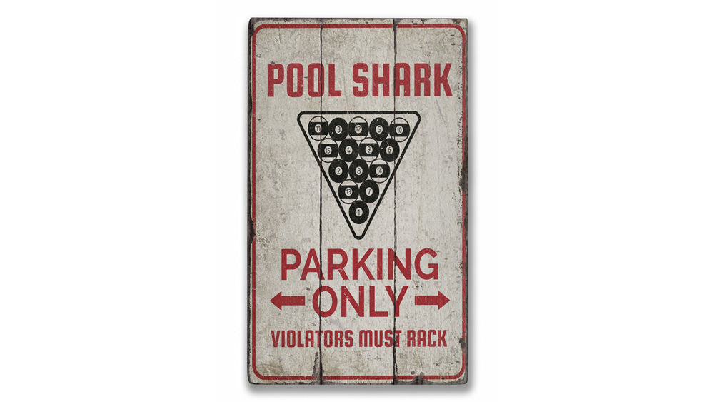 Pool Shark Parking Rustic Wood Sign