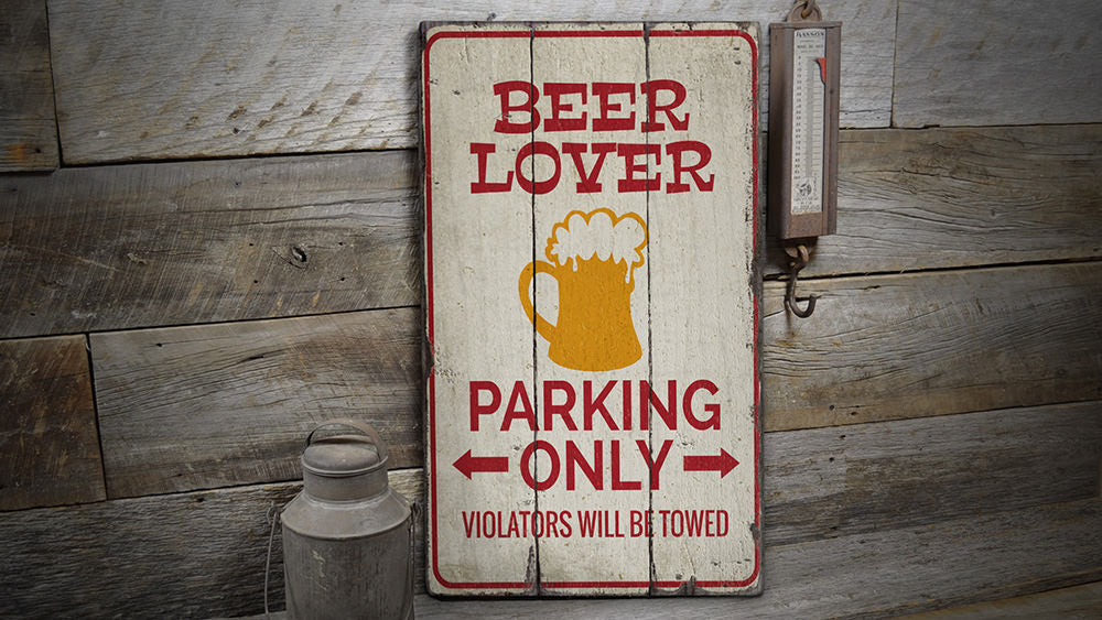 Beer Lover Parking Rustic Wood Sign