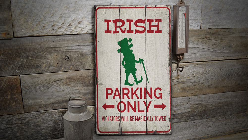 Irish Parking Rustic Wood Sign