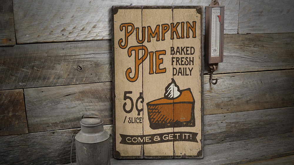 Pumpkin Pie Rustic Wood Sign