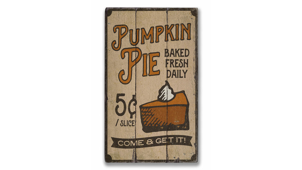 Pumpkin Pie Rustic Wood Sign