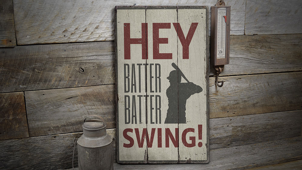 Hey Batter Batter Rustic Wood Sign