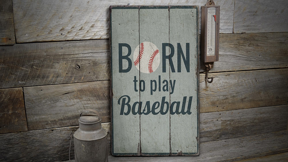 Born to Play Baseball Rustic Wood Sign