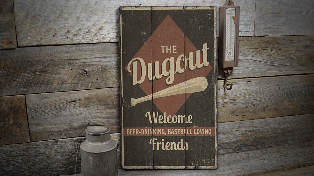 Dugout Rustic Wood Sign