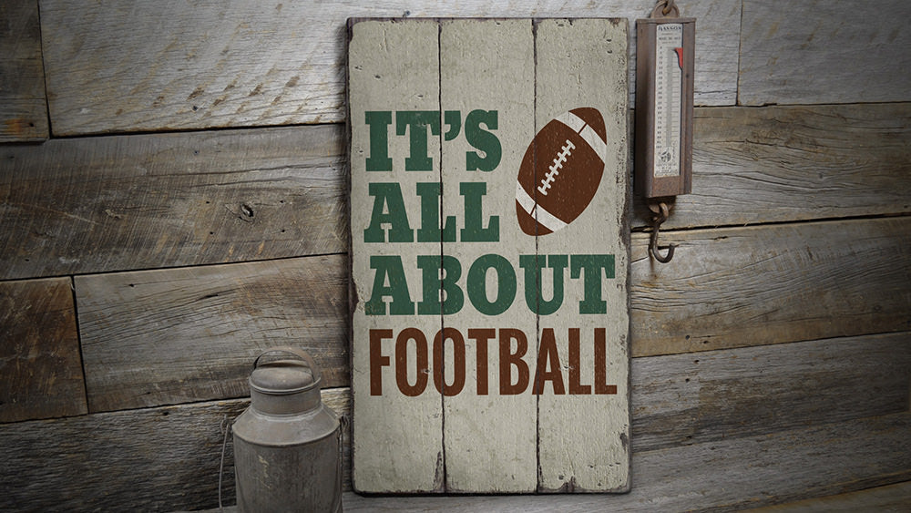 All About Football Vintage Wood Sign