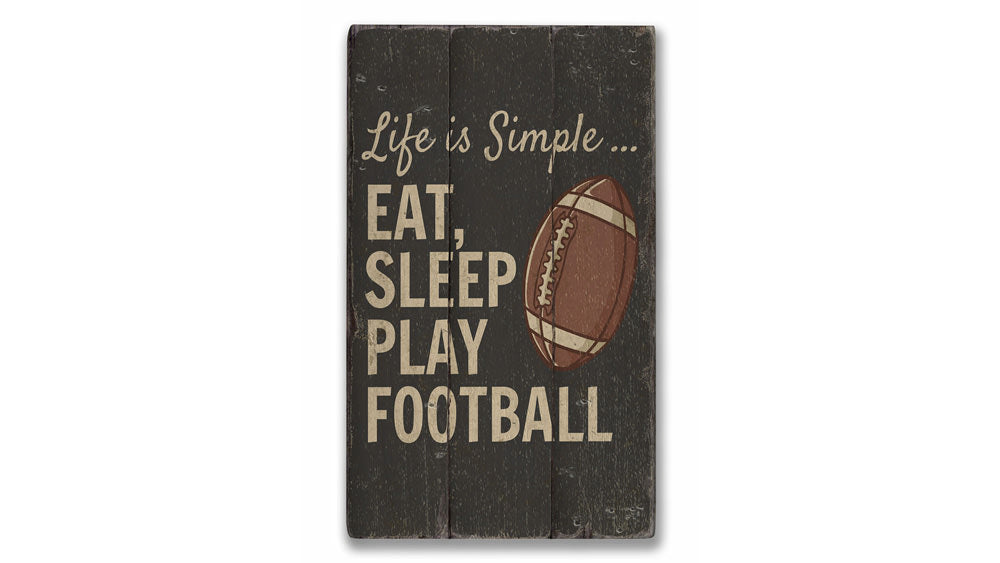 Eat Sleep Play Football Rustic Wood Sign
