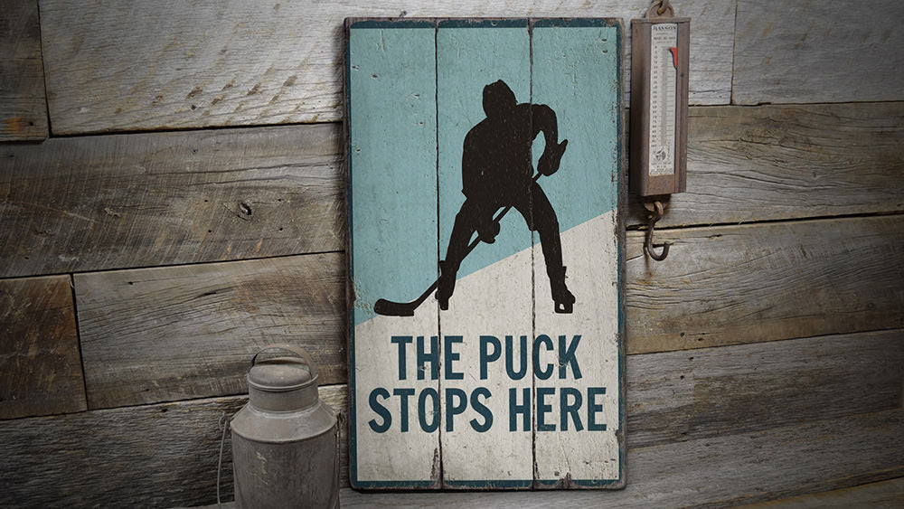 Puck Stops Here Rustic Wood Sign