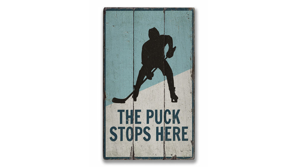 Puck Stops Here Rustic Wood Sign