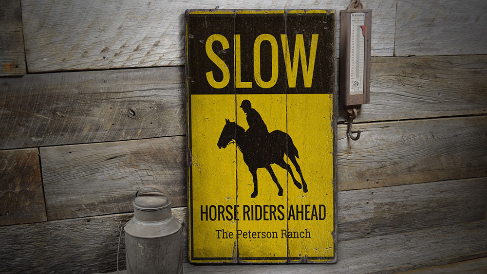 Slow Horseriders Ahead Rustic Wood Sign