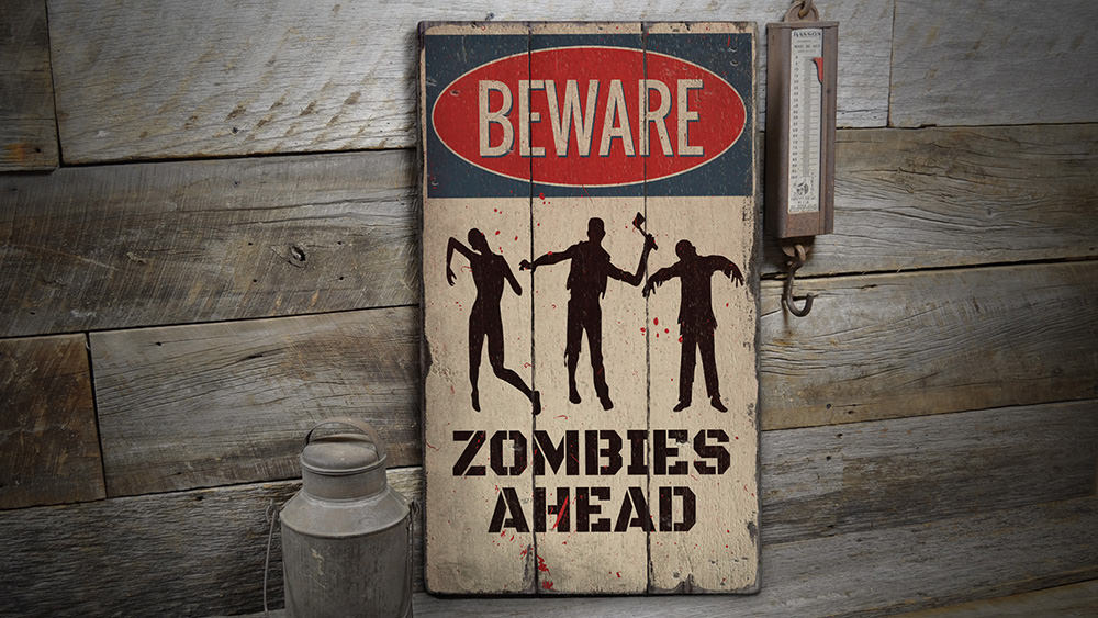 Beware Zombies Rustic Wood Sign