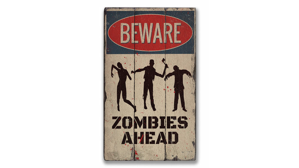 Beware Zombies Rustic Wood Sign