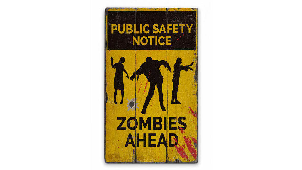 Public Safety Notice Zombie Rustic Wood Sign