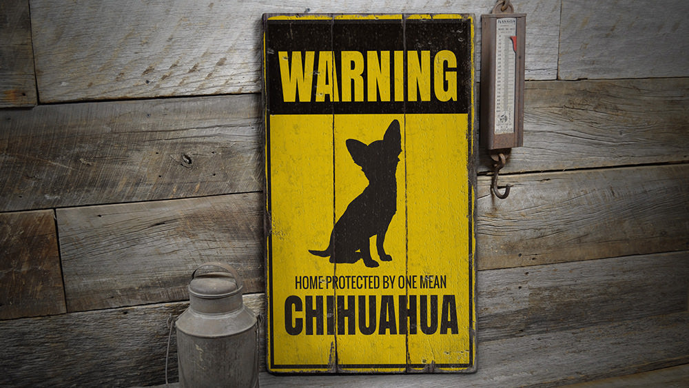 Chihuahua Warning Rustic Wood Sign
