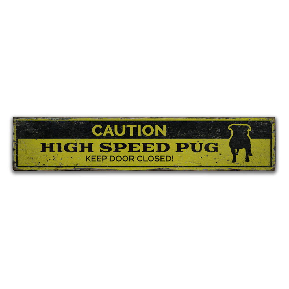 Pug Caution Vintage Wood Sign