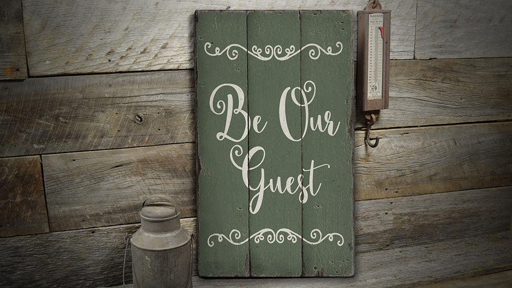 Be Our Guest Rustic Wood Sign