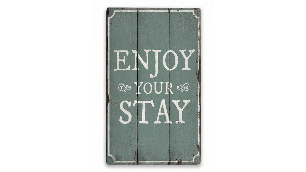 Enjoy Your Stay Rustic Wood Sign