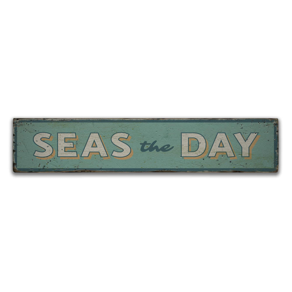 Seas the Day Vintage Wood Sign