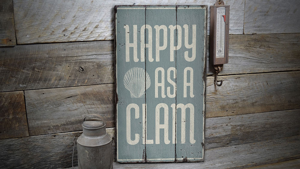 Happy as a Clam Rustic Wood Sign