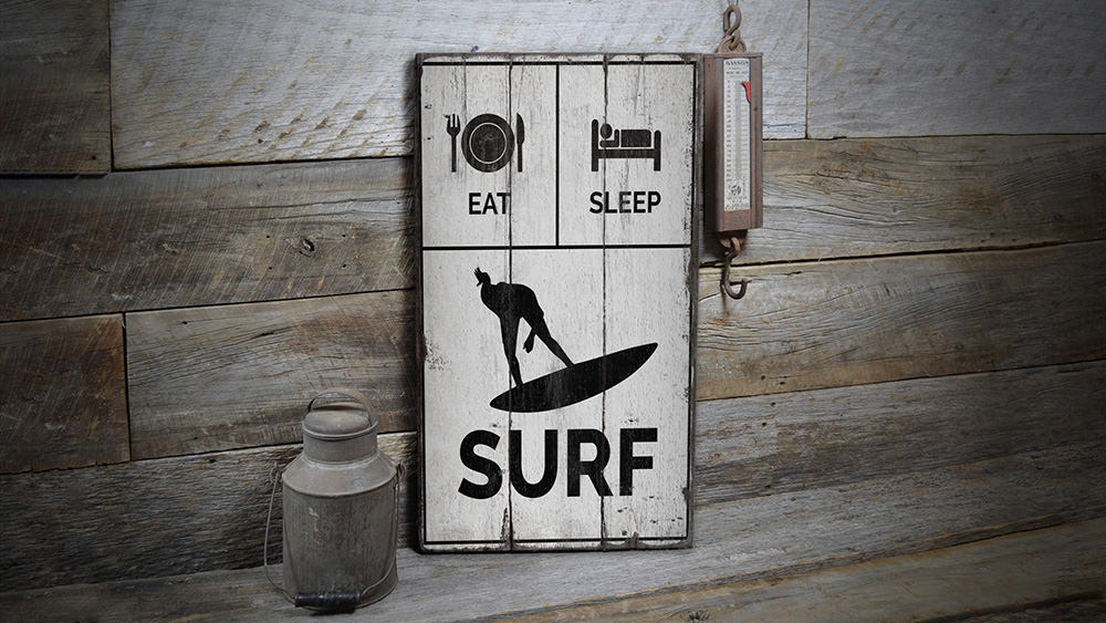 Eat Sleep Surf Rustic Wood Sign