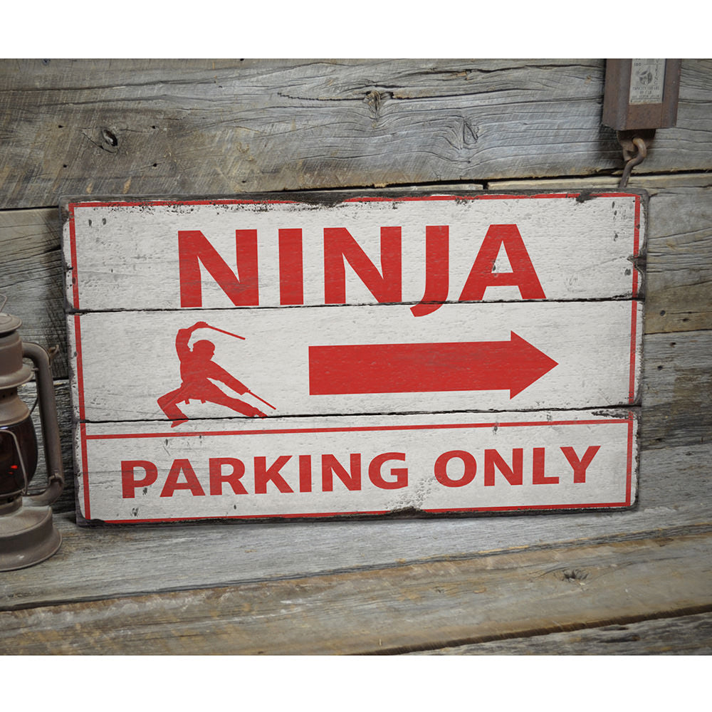 Ninja Parking Only Rustic Wood Sign