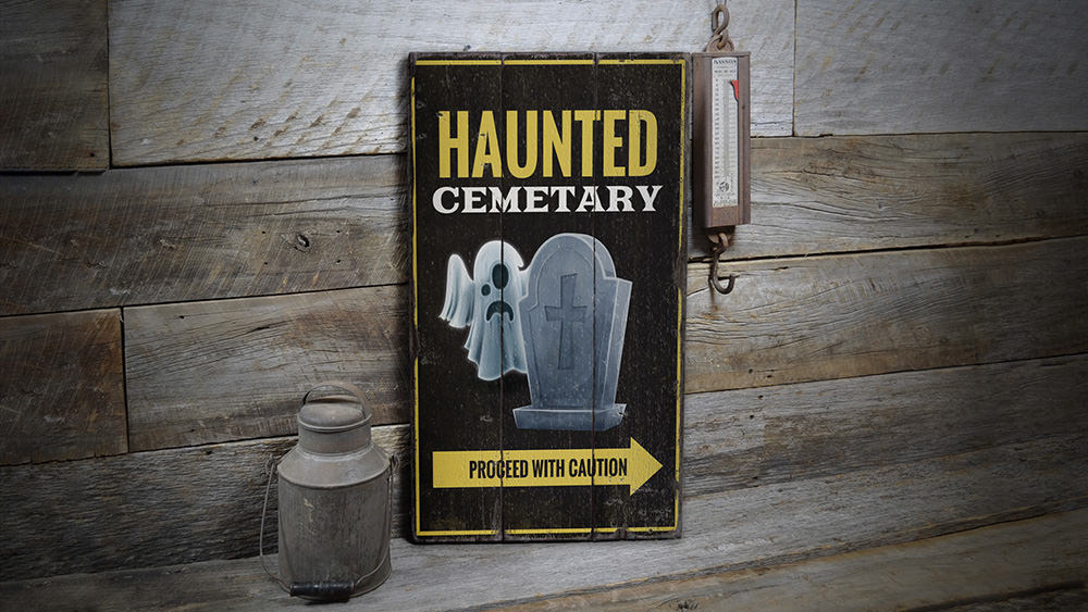 Haunted Cemetery Rustic Wood Sign