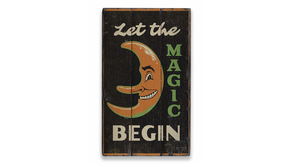 Let the Magic Begin Rustic Wood Sign