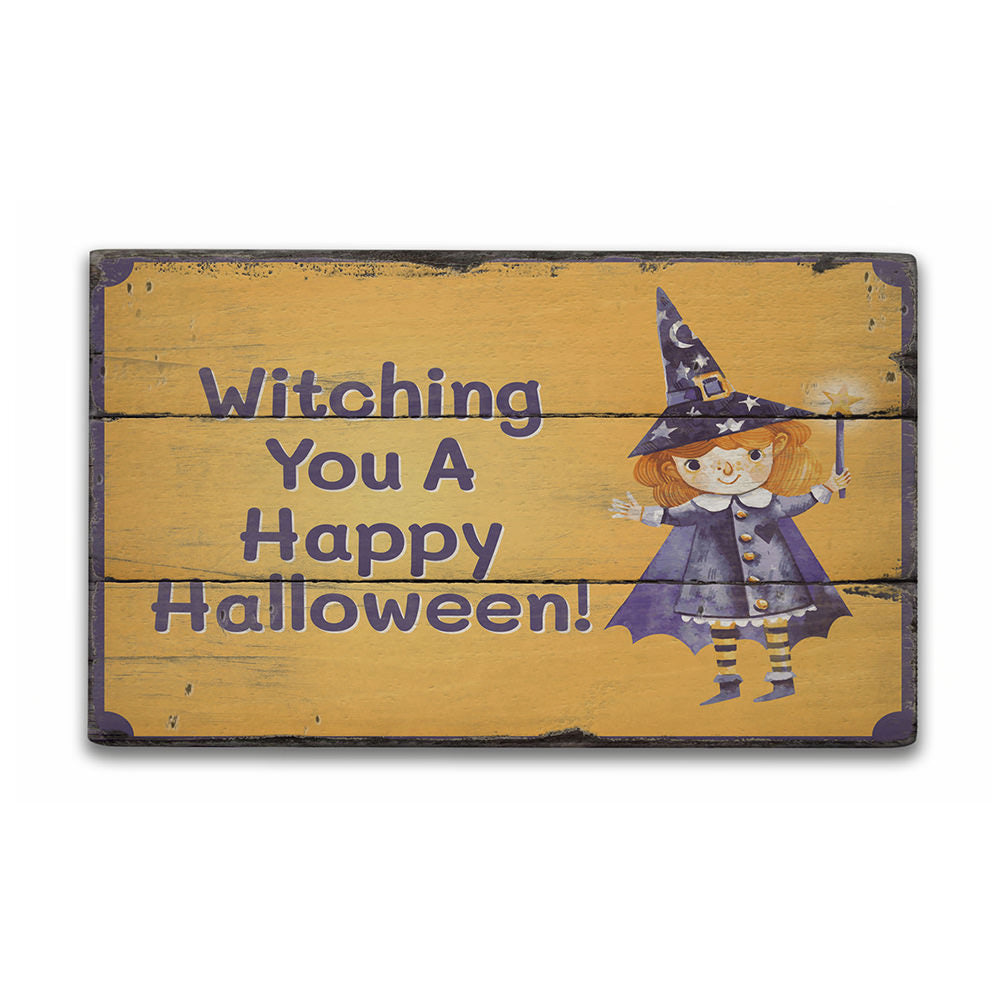 Witching You A Happy Halloween Rustic Wood Sign