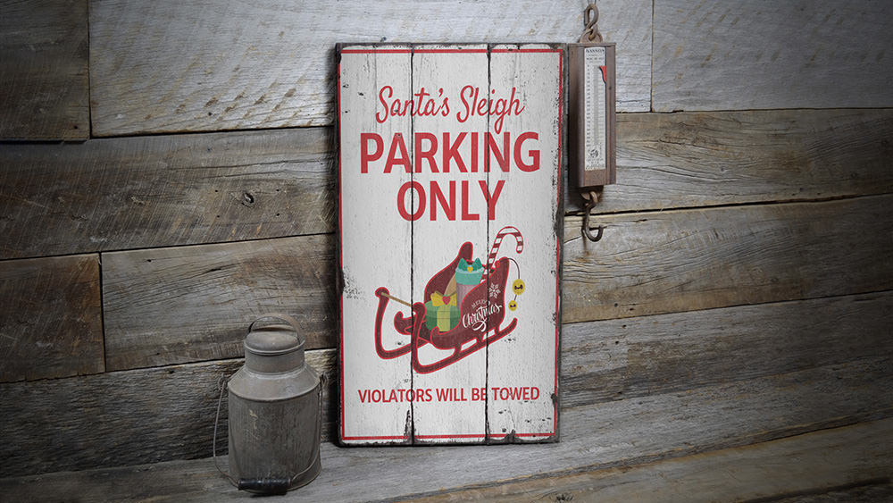 Santas Sleigh Parking Only Rustic Wood Sign
