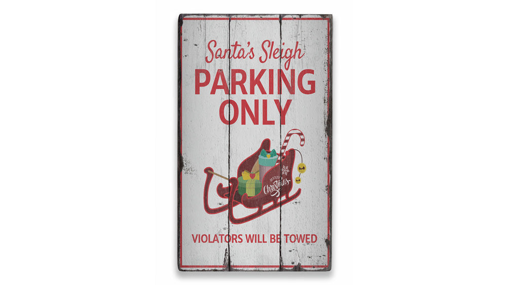 Santas Sleigh Parking Only Rustic Wood Sign