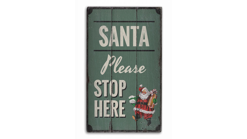 Santa Please Stop Here Rustic Wood Sign