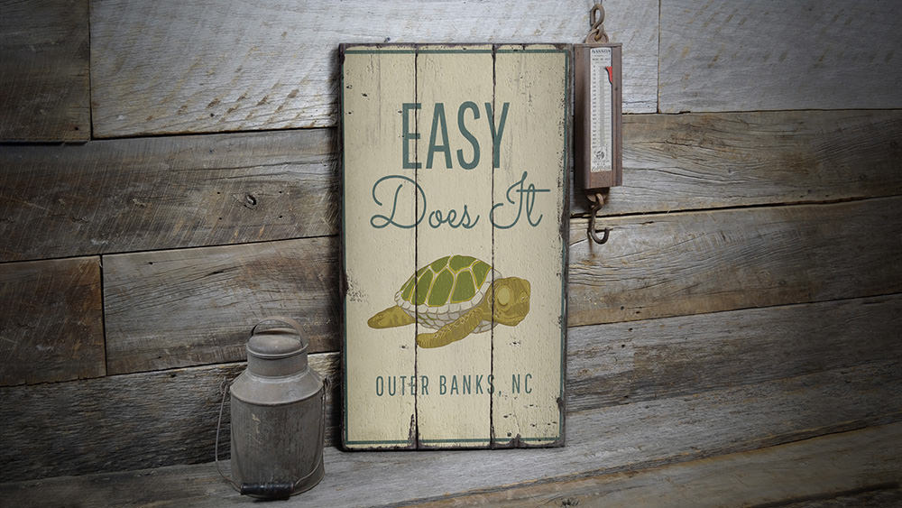 Easy Does It Rustic Wood Sign