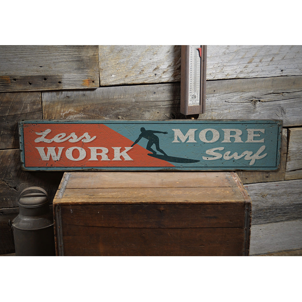Less Work More Surf Vintage Wood Sign