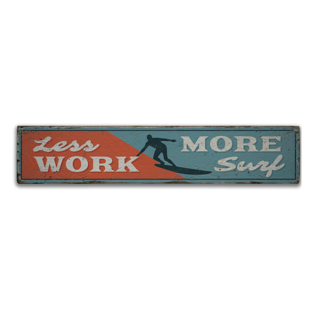 Less Work More Surf Vintage Wood Sign