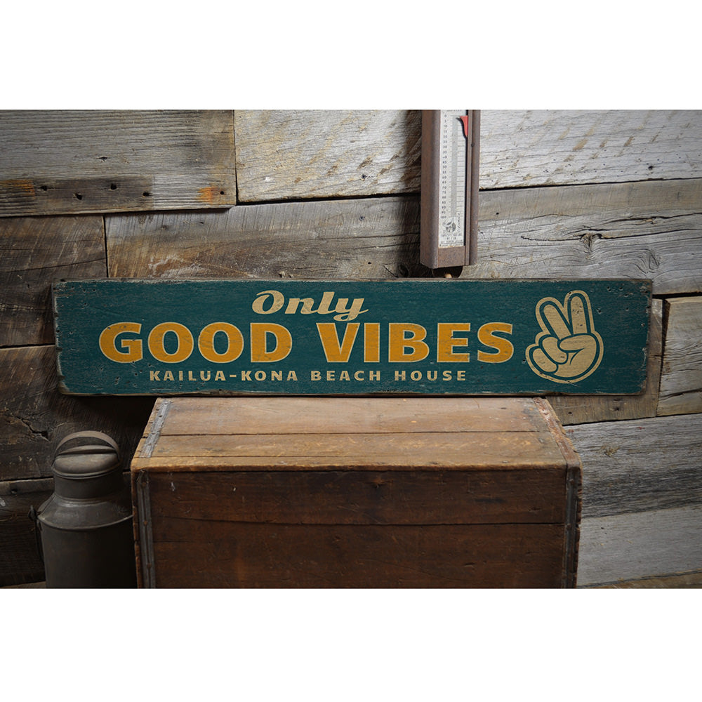 Only Good Vibes Vintage Wood Sign