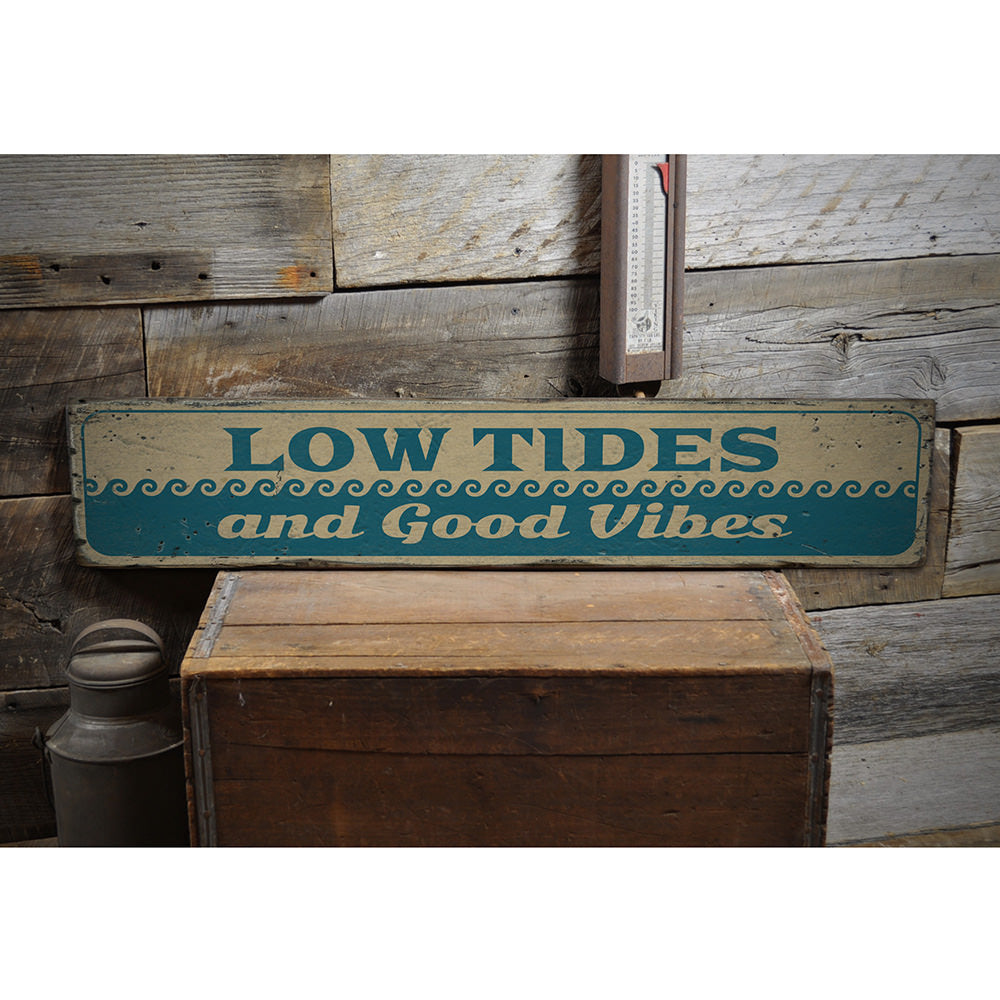 Low Tides and Good Vibes Vintage Wood Sign