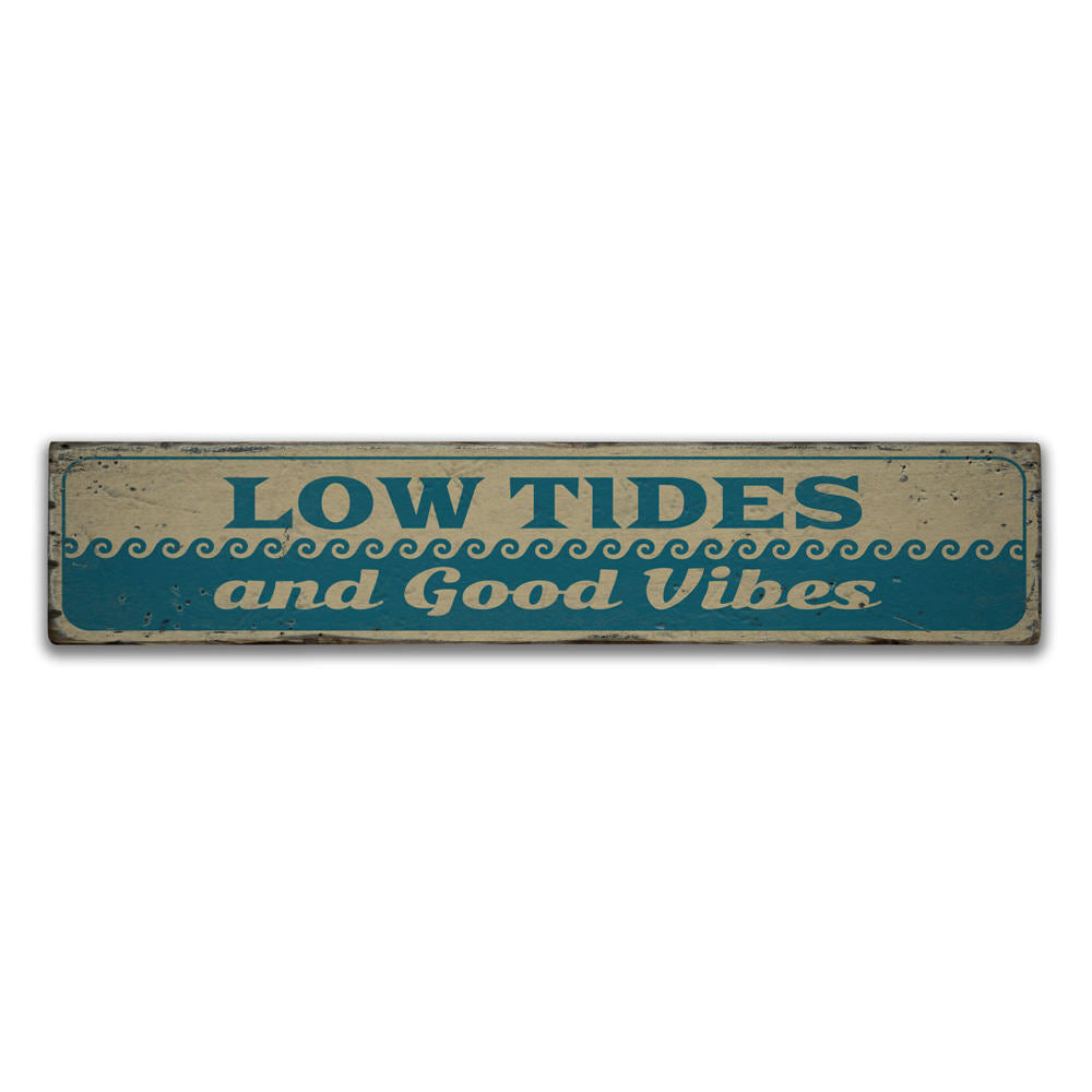 Low Tides and Good Vibes Vintage Wood Sign