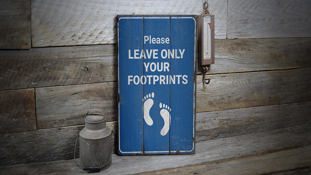 Footprints Only Rustic Wood Sign