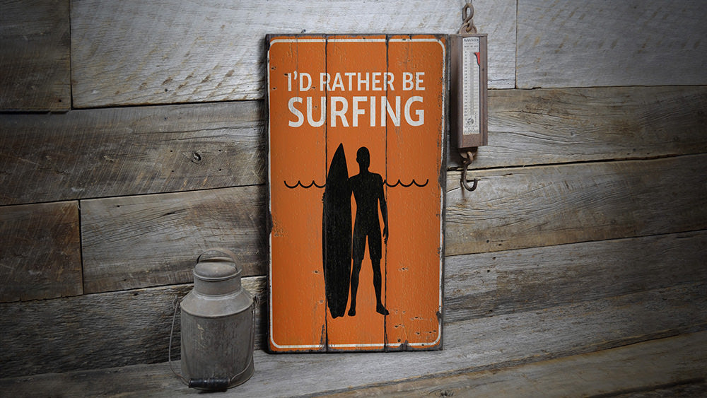 Id Rather Be Surfing Rustic Wood Sign