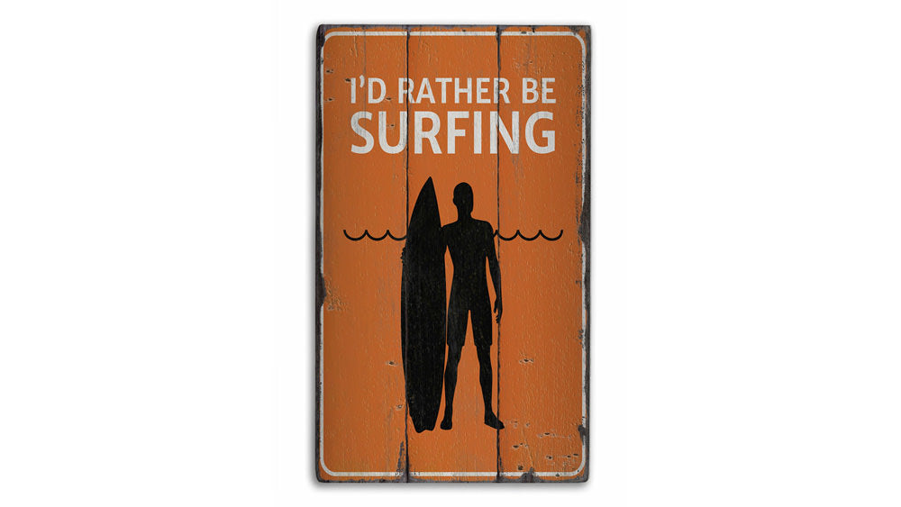 Id Rather Be Surfing Rustic Wood Sign