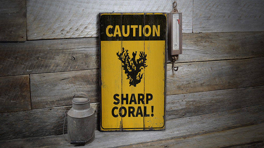 Caution Sharp Coral Rustic Wood Sign
