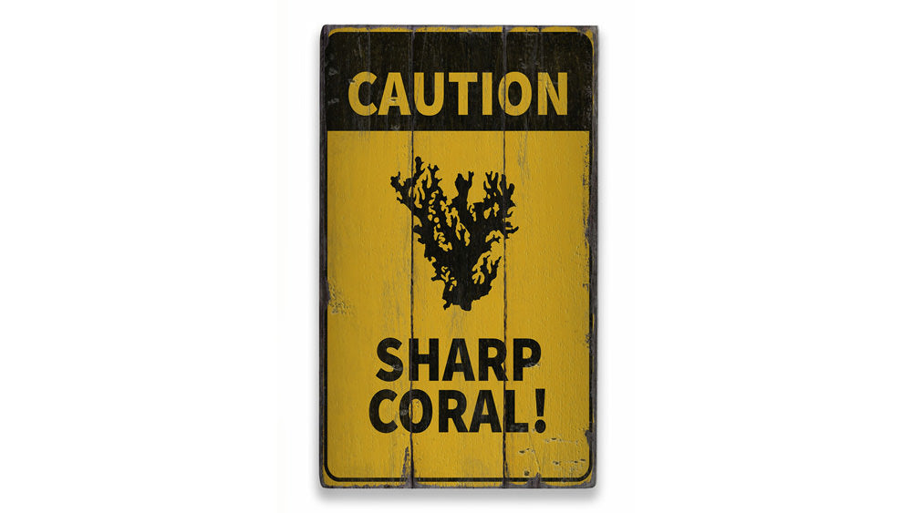 Caution Sharp Coral Rustic Wood Sign