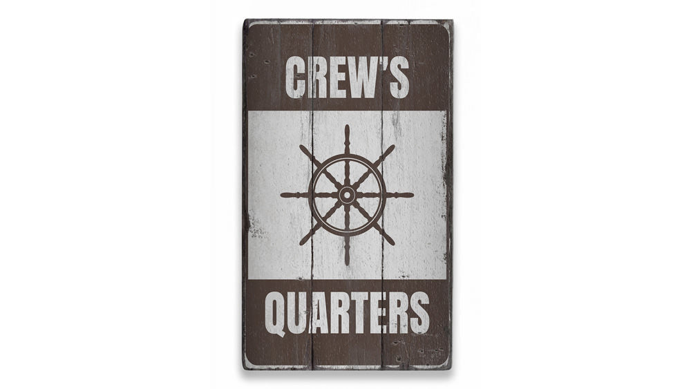 Crews Quarters Rustic Wood Sign
