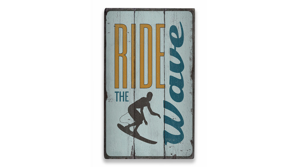 Ride the Wave Rustic Wood Sign