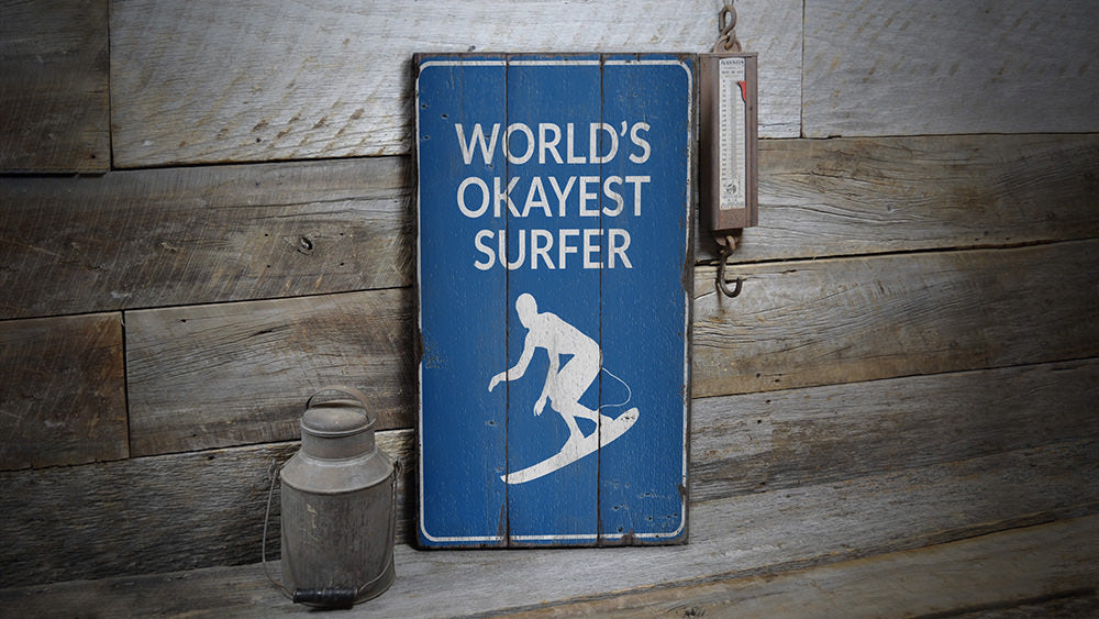 Okayest Surfer Rustic Wood Sign